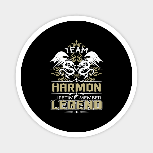 Harmon Name T Shirt -  Team Harmon Lifetime Member Legend Name Gift Item Tee Magnet by yalytkinyq